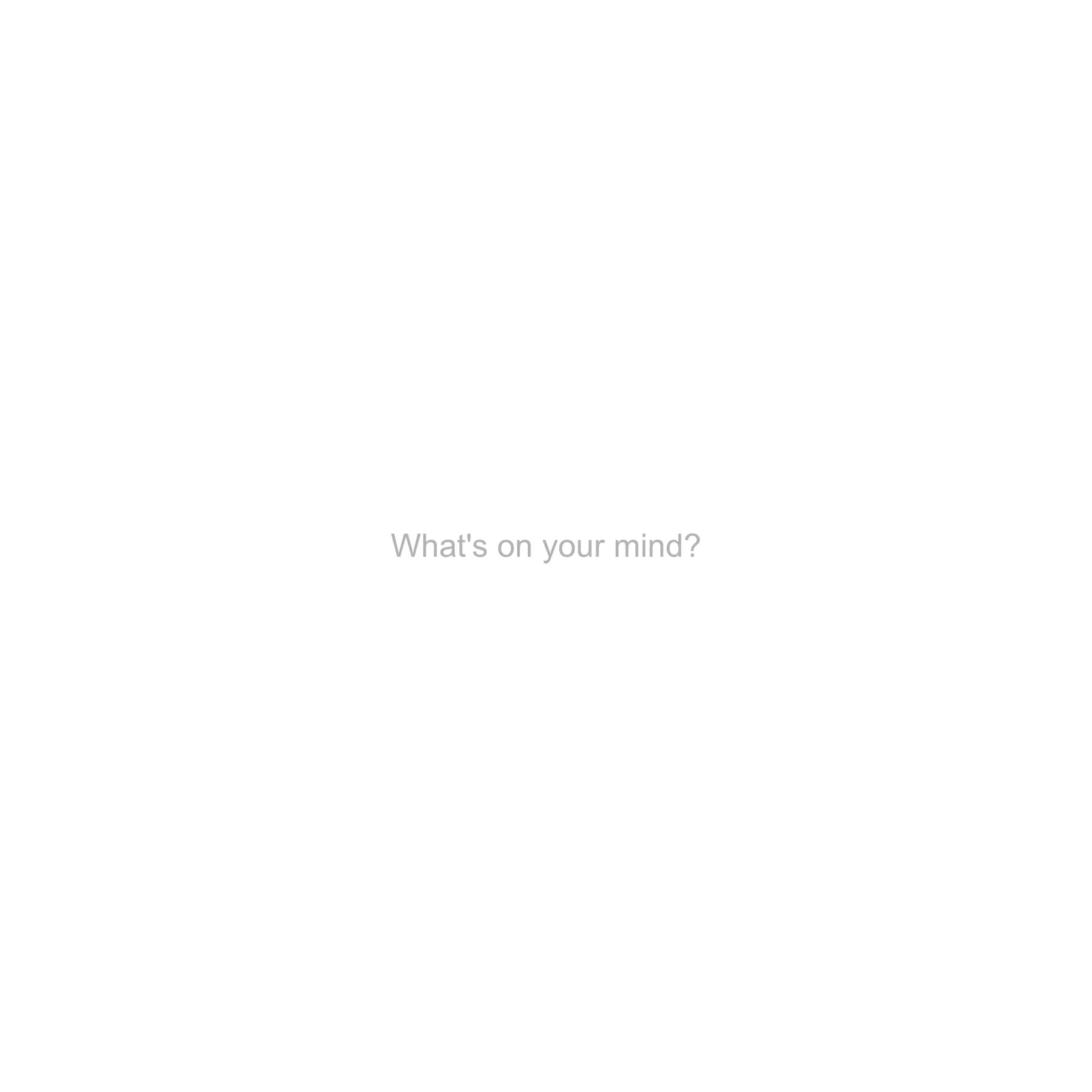 square white image with the text 'What's on your mind?' in the center